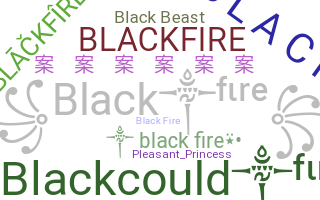 Nama panggilan - BlackFire