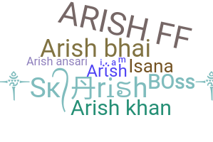 Nama panggilan - Arish
