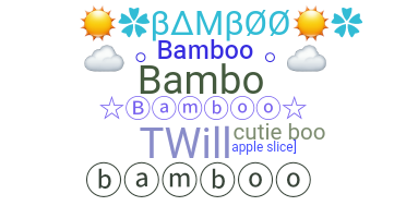 Nama panggilan - Bamboo