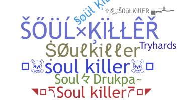 Nama panggilan - Soulkiller