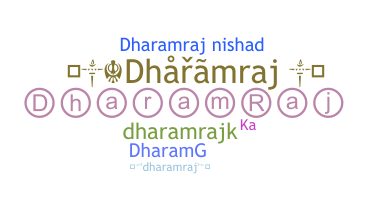 Nama panggilan - Dharamraj