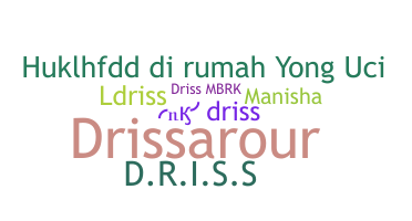 Nama panggilan - Driss
