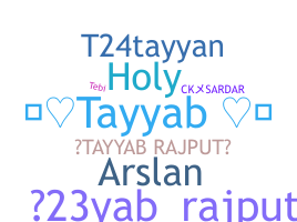 Nama panggilan - Tayyab