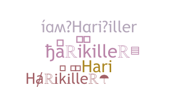 Nama panggilan - Harikiller