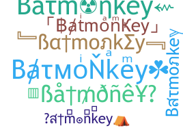 Nama panggilan - Batmonkey