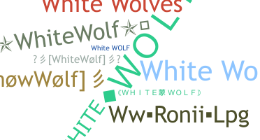 Nama panggilan - WhiteWolf