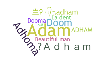 Nama panggilan - Adham