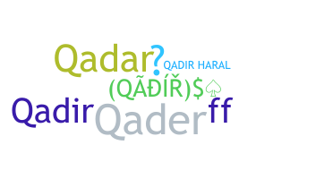Nama panggilan - Qadir