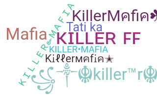 Nama panggilan - KillerMafia