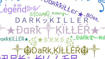 Nama panggilan - darkkiller