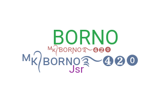 Nama panggilan - Borno