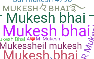 Nama panggilan - Mukeshbhai