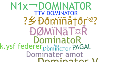 Nama panggilan - Dominator