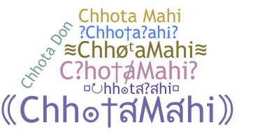 Nama panggilan - ChhotaMahi