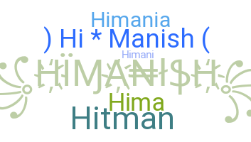 Nama panggilan - Himanish