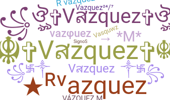 Nama panggilan - Vazquez