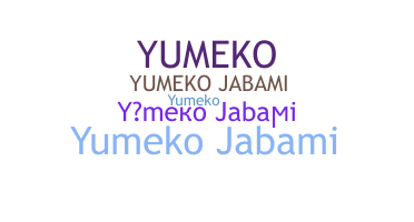 Nama panggilan - YumekoJabami