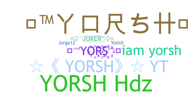 Nama panggilan - Yorsh