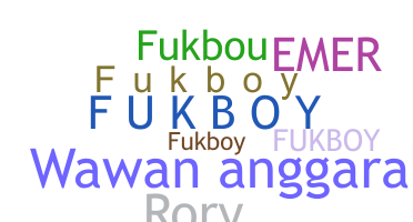 Nama panggilan - FukBoy
