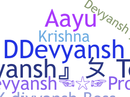 Nama panggilan - Devyansh