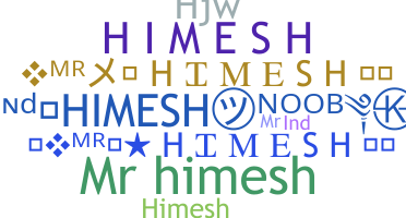 Nama panggilan - MrHimesh