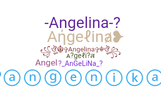 Nama panggilan - Angelina