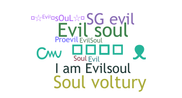 Nama panggilan - Evilsoul