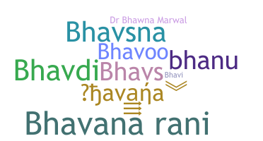 Nama panggilan - Bhavana