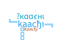 Nama panggilan - kaachi