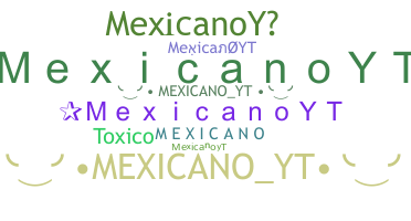 Nama panggilan - MexicanoYT