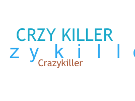 Nama panggilan - CRzyKiller