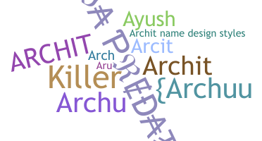 Nama panggilan - Archit