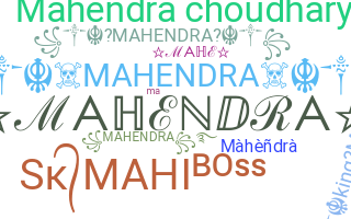 Nama panggilan - Mahendra