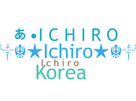 Nama panggilan - Ichiro