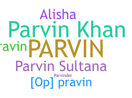 Nama panggilan - Parvin
