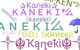 Nama panggilan - Kaneki