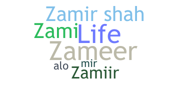 Nama panggilan - Zamir