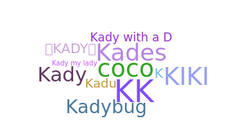 Nama panggilan - Kady