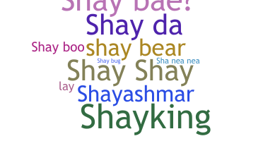 Nama panggilan - Shay