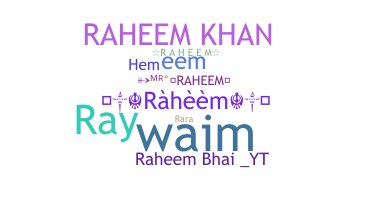Nama panggilan - Raheem