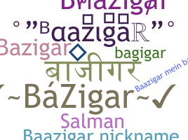Nama panggilan - baazigar