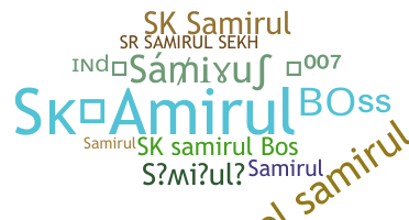 Nama panggilan - Samirul