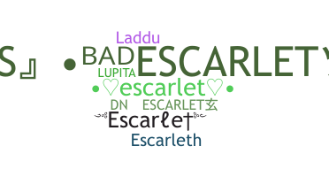 Nama panggilan - Escarlet