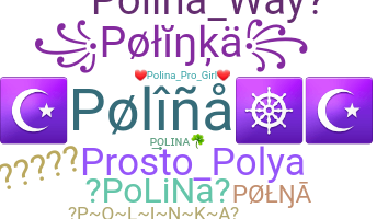 Nama panggilan - Polina