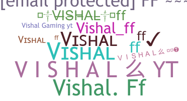 Nama panggilan - VISHALFF