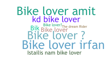 Nama panggilan - bikelover