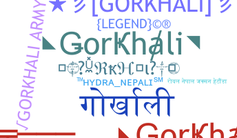 Nama panggilan - Gorkhali