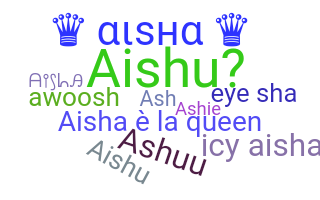 Nama panggilan - Aisha
