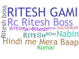 Nama panggilan - Riteshboss