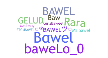 Nama panggilan - Bawel